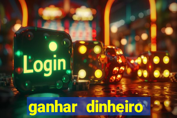 ganhar dinheiro jogando sem deposito